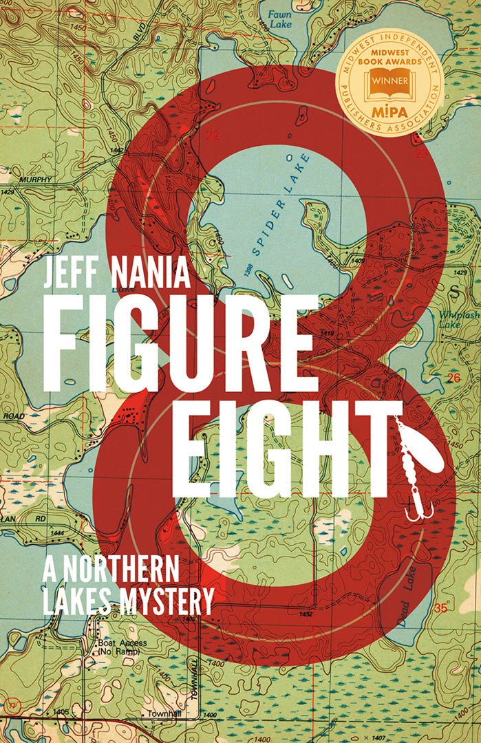 Book cover of Figure Eight by Jeff Nania. Large red eight on top of a topographic map. Book award emblem in corner.