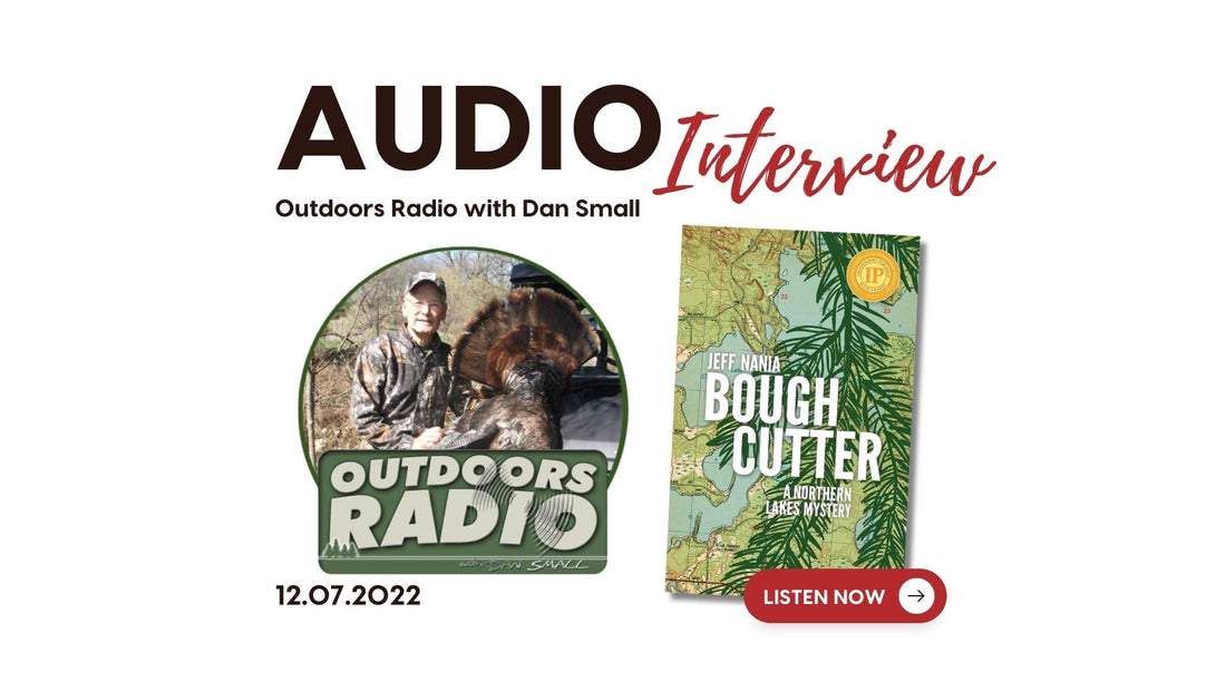 Graphic reading Audio Interview with image of Outdoors Radio logo and Bough Cutter by Jeff Nania
