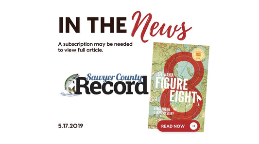 Graphic that reads In the News with the Sawyer County Record logo and the cover of Figure Eight by Jeff Nania